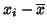 $x_i-\overline{x}$