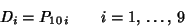 \begin{displaymath}D_i = P_{10\,i} \qquad i=1,\, \dots, \, 9
\end{displaymath}