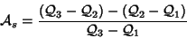 \begin{displaymath}{{\cal A}_s}= \frac{({\cal Q}_3-{\cal Q}_2) -({\cal Q}_2 - {\cal Q}_1)}{{\cal Q}_3 - {\cal Q}_1}
\end{displaymath}