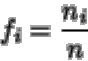 \begin{displaymath}f_i = \frac{n_i}{n}
\end{displaymath}