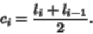 \begin{displaymath}c_i = \frac{l_{i}+l_{i-1}}{2}.
\end{displaymath}