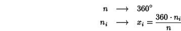 \begin{eqnarray}\html{eqn1}n & \longrightarrow & 360^{\circ} \nonumber
\\
n_i & \longrightarrow &x_i = \frac{360 \cdot n_i}{n} \nonumber
\end{eqnarray}
