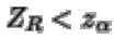 $Z_R<z_{\alpha}$