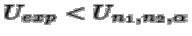 $U_{exp} < U_{n_1,n_2,\alpha}$